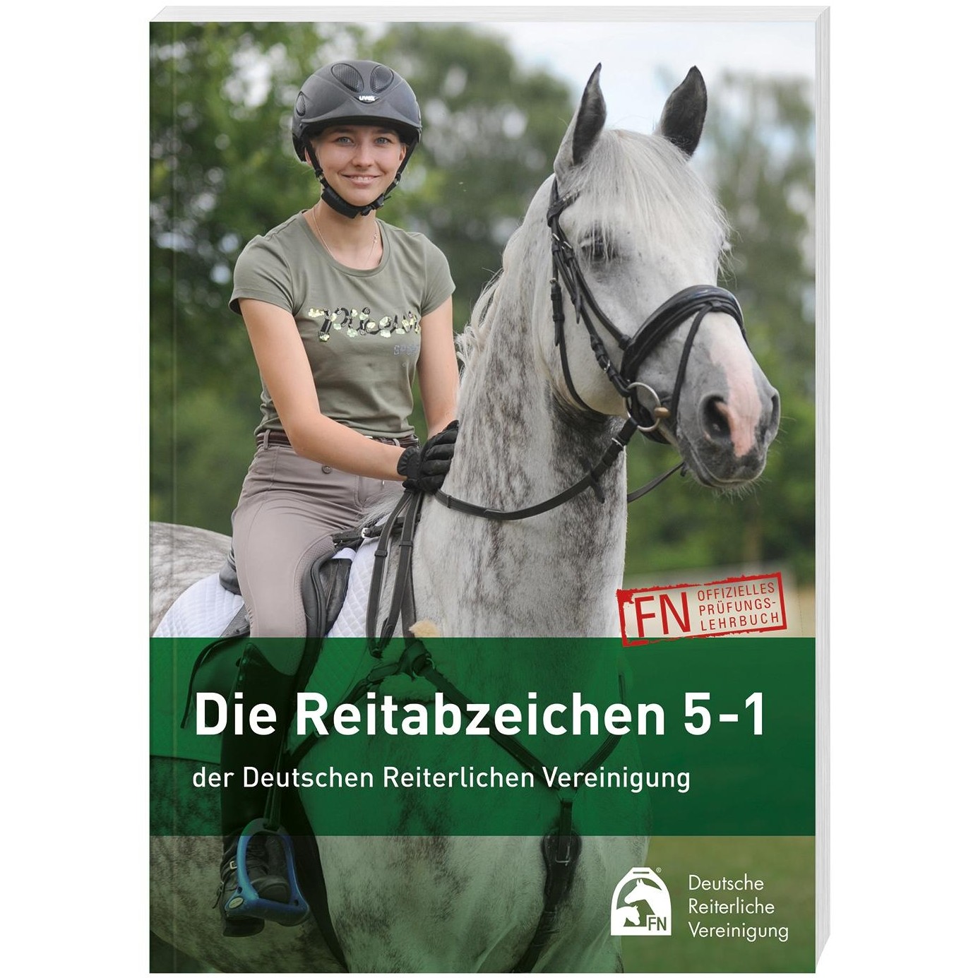 Buch - Prüfungsbuch - Die Reitabzeichen (5 bis 1)